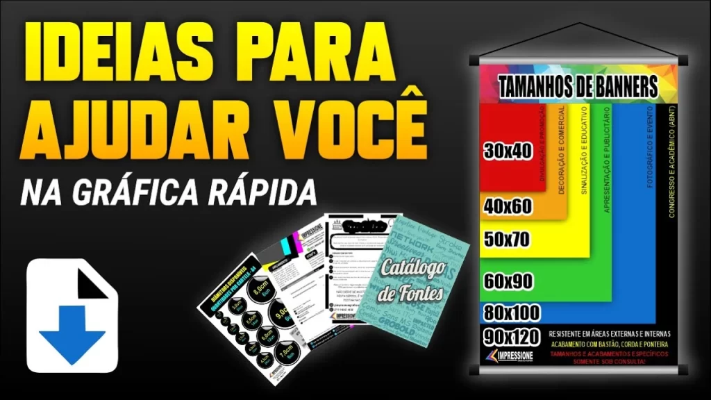 IDEIAS PARA AJUDAR VOCÊ NA GRÁFICA RÁPIDA