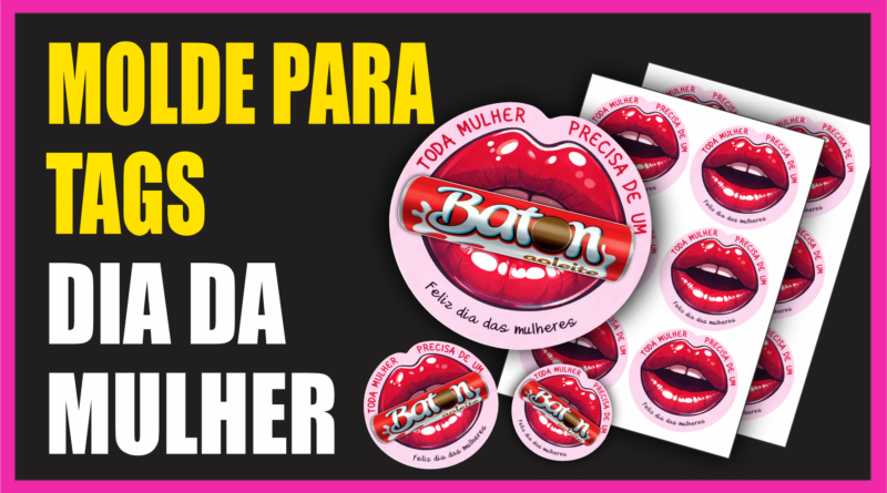 TAG BATON DIA DA MULHER - GRÁFICA RÁPIDA