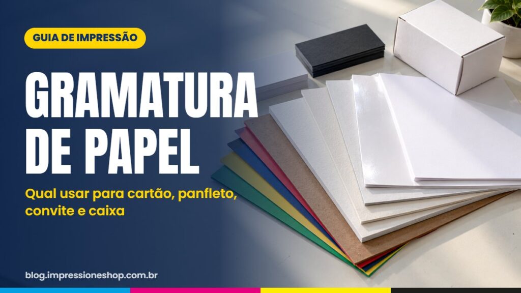 Gramatura de papel: qual usar em cada impresso