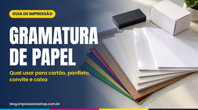 Gramatura de papel: qual usar em cada impresso